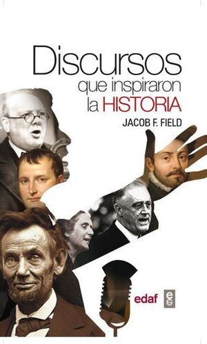 DISCURSOS QUE INSPIRARON LA HISTORIA