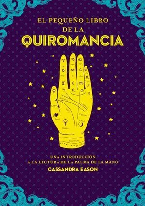 EL PEQUEÑO LIBRO DE LA QUIROMANCIA