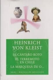 EL CÁNTARO ROTO/ EL TERREMOTO EN CHILE / LA MARQUESA DE O...