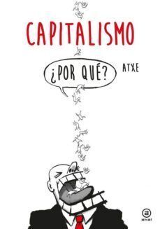 CAPITALISMO, POR QUÉ?