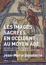 LES IMAGES SACRÉES EN OCCIDENT AU MOYEN ÂGE