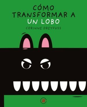CÓMO TRANSFORMAR A UN LOBO