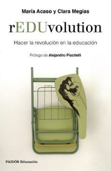 REDUVOLUTION: HACER LA REVOLUCIÓN EN LA EDUCACIÓN