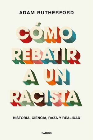 CÓMO REBATIR A UN RACISTA
