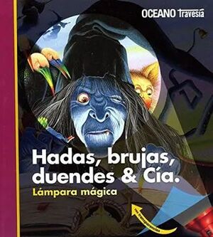 HADAS, BRUJAS, DUENDES & CIA LÁMPARA MÁGICA