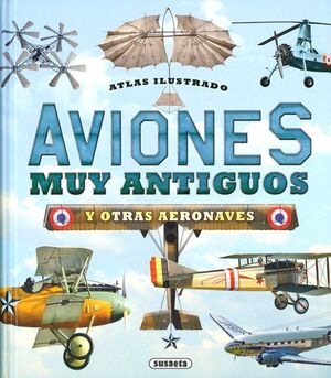 ATLAS ILUSTRADO AVIONES MUY ANTIGUOS