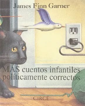 MAS CUENTOS INFANTILES POLITICAMENTE CORRECTOS