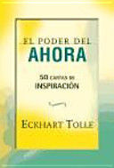 EL PODER DEL AHORA : 50 CARTAS DE INSPIRACIÓN