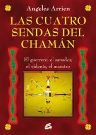 LAS CUATRO SENDAS DEL CHAMÁN