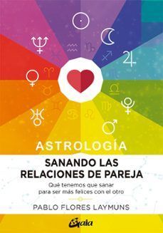 SANANDO LAS RELACIONES DE PAREJA. ASTROLOGÍA