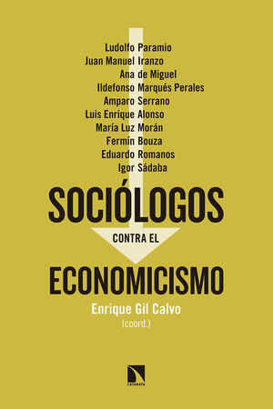 SOCIÓLOGOS CONTRA EL ECONOMICISMO