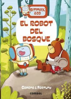 EL ROBOT DEL BOSQUE