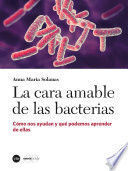 LA CARA AMABLE DE LAS BACTERIAS