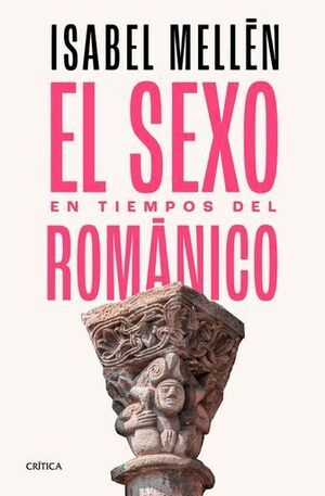 EL SEXO EN TIEMPOS DEL ROMÁNICO