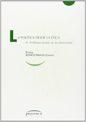 POLITICA DESDE LA ETICA, II