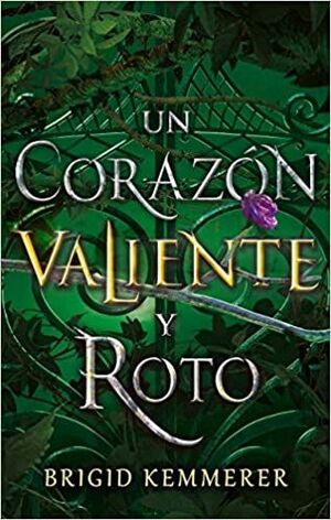 UN CORAZÓN VALIENTE Y ROTO