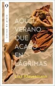 AQUEL VERANO QUE ACABO EN LAGRIMAS