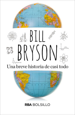 UNA BREVE HISTORIA DE CASI TODO. LA CIENCIA ES FUNDAMENTALMENTE ASOMBROSA