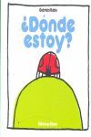 DÓNDE ESTOY?