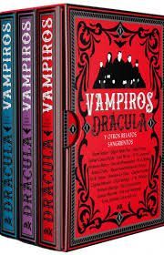 VAMPIROS. DRÁCULA Y OTROS RELATOS SANGRIENTOS