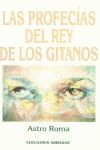 LAS PROFECÍAS DEL REY DE LOS GITANOS