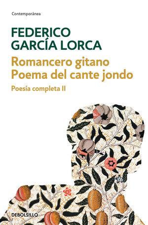 ROMANCERO GITANO  POEMA DEL CANTE JONDO (POESÍA COMPLETA 2)