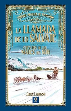 LA LLAMADA DE LO SALVAJE