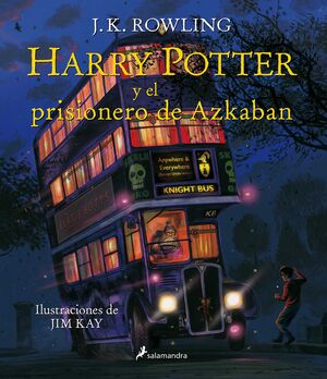 HARRY POTTER Y EL PRISIONERO DE AZKABAN ILUSTRADO