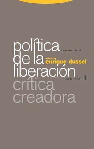 POLITICA DE LA LIBERACION III CRITICA CREADORA