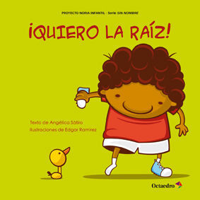 ¡QUIERO LA RAÍZ!