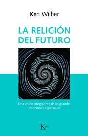 LA RELIGIÓN DEL FUTURO