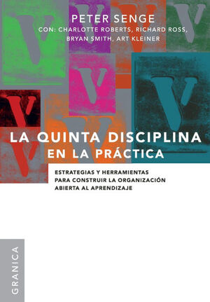 LA QUINTA DISCIPLINA EN LA PRÁCTICA