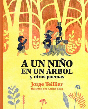 A UN NIÑO EN UN ÁRBOL Y OTROS POEMAS