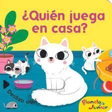 ¿QUIÉN JUEGA EN LA CASA?