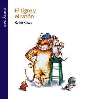 EL TIGRE Y EL RATON