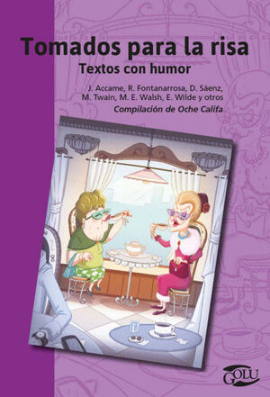 TOMADOS PARA LA RISA: TEXTOS CON HUMOR