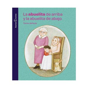 LA ABUELITA DE ARRIBA Y LA ABUELITA DE ABAJO