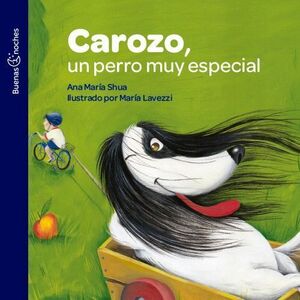 CAROZO UN PERRO MUY ESPECIAL