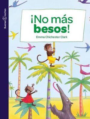 NO MÁS BESOS