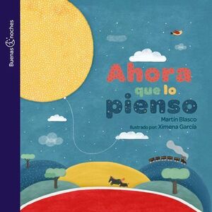 AHORA QUE LO PIENSO