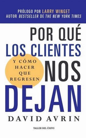 POR QUE LOS CLIENTES NOS DEJAN Y COMO HA