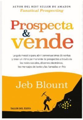 PROSPECTA Y VENDE