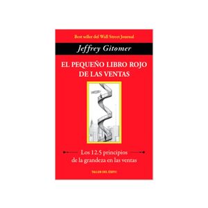 EL PEQUEÑO LIBRO ROJO DE LAS VENTAS DE JEFFREY GITOMER