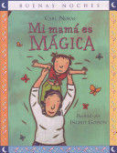 MI MAMÁ ES MÁGICA