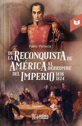 RECONQUISTA DE AMERICA AL DERRUMBE