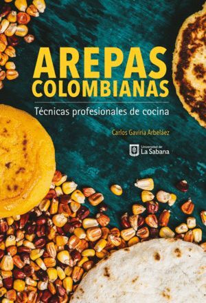 AREPAS COLOMBIANAS.