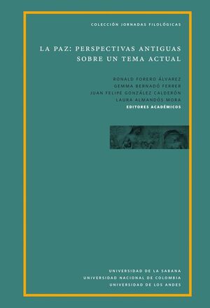 LA PAZ :  PERSPECTIVAS ANTIGUAS SOBRE UN TEMA ACTUAL