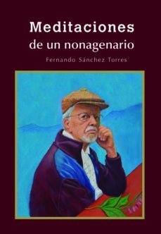 MEDITACIONES DE UN NONAGENARIO