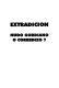 EXTRADICIÓN NUDO GORDIANO O CORREDIZO?