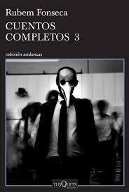 CUENTOS COMPLETOS 3 RUBEM FONSECA